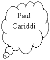 Pensées: Paul Cariddi