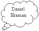 Pensées: Daniel Hraman